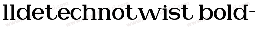 lldetechnotwist bold字体转换